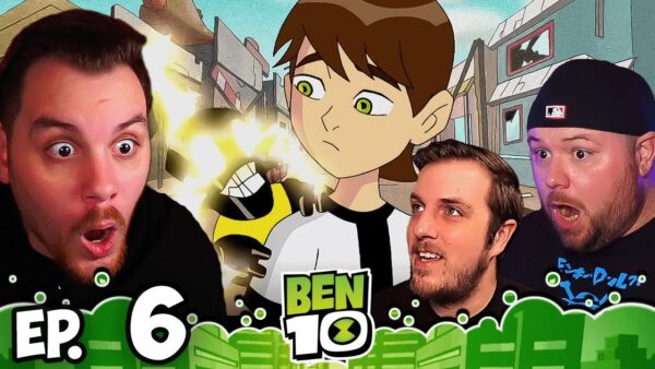 Ben 10 Episode 6 REACTION