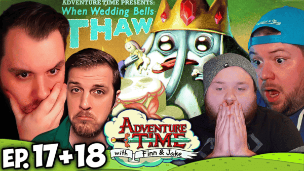 Adventure Time Episode 17-18 REACTION