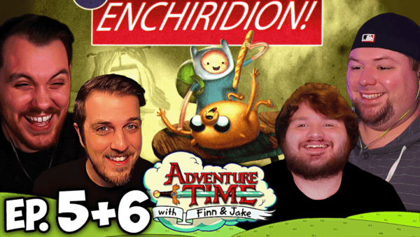 Adventure Time Episode 5-6 REACTION