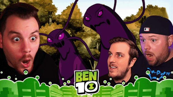 Ben 10 S4 Episode 4 Reaction