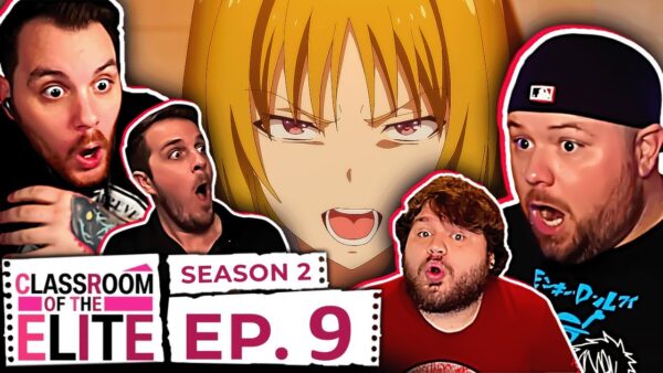 Classroom Of The Elite S2 Episode 9 REACTION