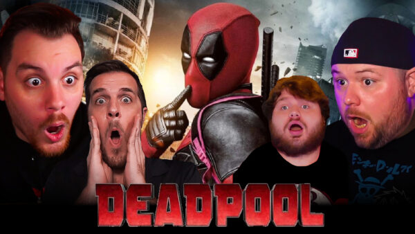 DEADPOOL REACTION