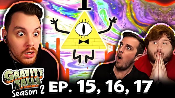 Gravity Falls S2 Episode 15-17 REACTION