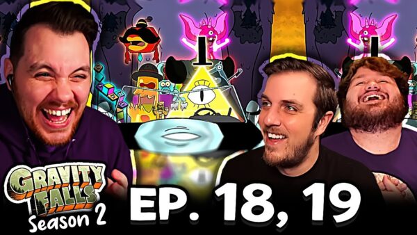 Gravity Falls S2 Episode 18-19 REACTION