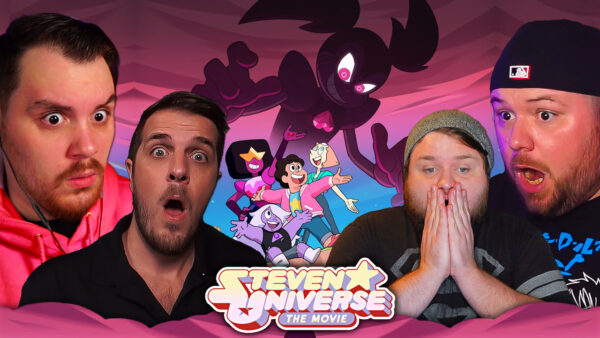 Steven Universe The Movie REACTION