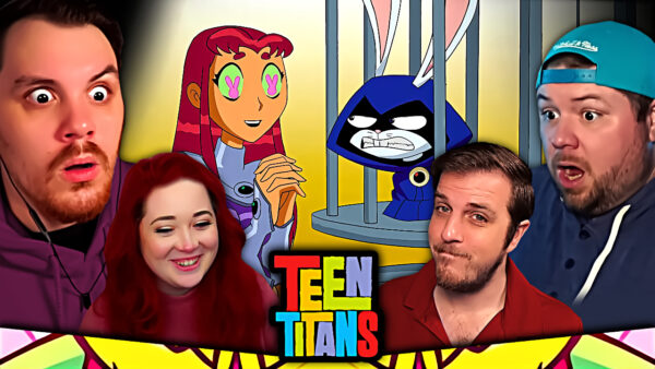 Teen Titans S3 Episode 9-11 REACTION