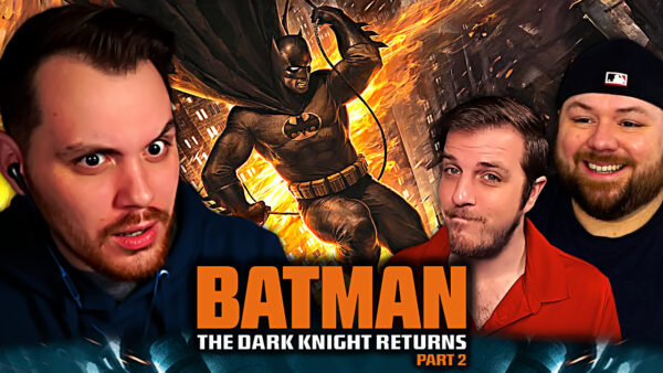 Batman: Dark Knight Returns Part 2 Reaction