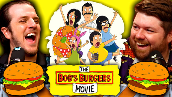 The Bob’s Burgers Movie Reaction