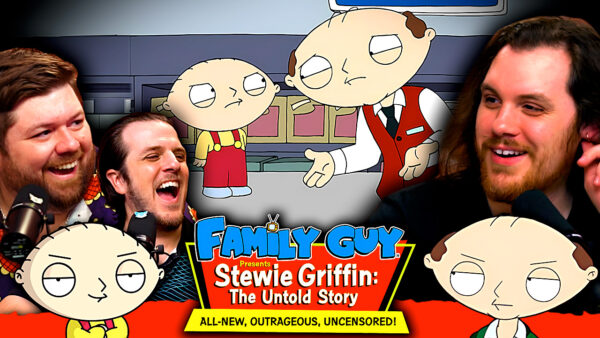 Stewie Griffin: The Untold Story Reaction