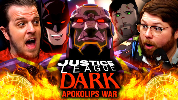 Justice League Dark: Apokolips War Reaction