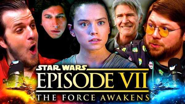 Star Wars: Episode VII: The Force Awakens Reaction