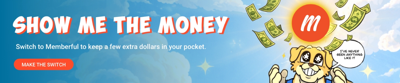 Show me the money: Switch to memberful to keep a few extra dollars in your pocket